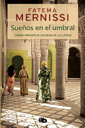 Suenos En El Umbral. Memorias de Una Nina del Haren