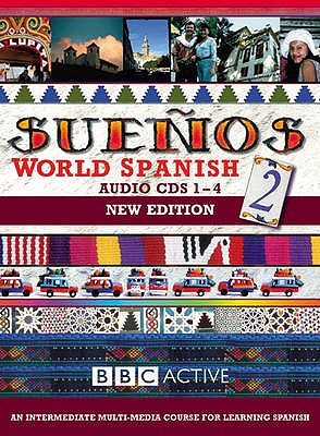 SUENOS WORLD SPANISH 2 (NEW EDITION) CD's 1-4 - Sanchez, Almudena, and Longo, Aurora, and Kattan, Juan