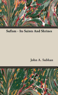 Sufism - Its Saints And Shrines - Subhan, John A