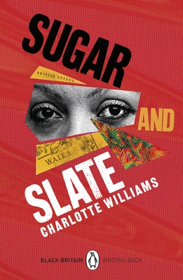 Sugar and Slate - Williams, Charlotte, and Evaristo, Bernardine (Introduction by)