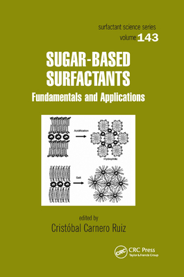 Sugar-Based Surfactants: Fundamentals and Applications - Carnero Ruiz, Cristbal (Editor)