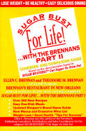 Sugar Bust for Life!...with the Brennans Part II - Brennan, Ellen C, and Brennan, Theodore M, and Shamrock Publishing Inc