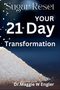 Sugar Reset: Your 21-day Transformation