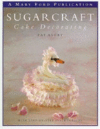 Sugarcraft and Cake Decorating - Ashby, Pat