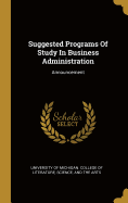 Suggested Programs Of Study In Business Administration: Announcement