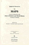 Suggested Resources for Maps to Use in Conjunction with Asia in Western and World History