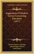 Suggestions of Modern Science Concerning Education (1917)