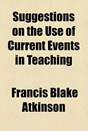 Suggestions on the Use of Current Events in Teaching