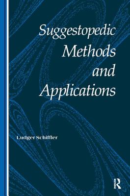 Suggestopedic Methods and Applications - Schiffler, Ludger