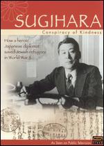 Sugihara: Conspiracy of Kindness - David Robinson; Estelle Vicari; Robert Kirk