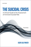 Suicidal Crisis: Clinical Guide to the Assessment of Imminent Suicide Risk