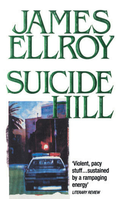 Suicide Hill - Ellroy, James