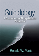 Suicidology: A Comprehensive Biopsychosocial Perspective