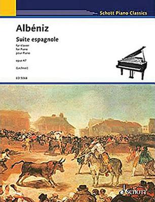 Suite Espagnole, Opus 47: Piano - Albeniz, Isaac (Composer), and Lechner, Lothar