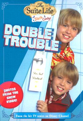 Suite Life of Zack & Cody, the Double Trouble - Disney Books, and Grace, N B