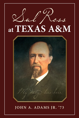 Sul Ross at Texas A&M - Adams, John A., Jr.