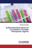 Sulfonated Derivatives of 2,4-Xylidine: Possible Therapeutic Agents