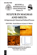 Sulfur in Magmas and Melts:: Its Importance for Natural and Technical Processes