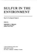Sulfur in the Environment: Ecological Impacts