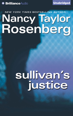 Sullivan's Justice - Rosenberg, Nancy Taylor, and Burr, Sandra (Read by)