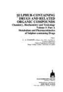 Sulphur-containing Drugs and Related Organic Compounds: Chemistry, Biochemistry and Toxicology - Damani, L. A. (Editor)