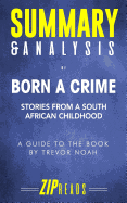 Summary & Analysis of Born a Crime: Stories from a South African Childhood
