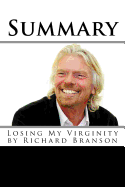 Summary: Losing My Virginity by Richard Branson