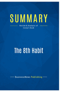 Summary: The 8th Habit: Review and Analysis of Covey's Book