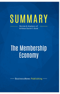 Summary: The Membership Economy: Review and Analysis of Kellman Baxter's Book