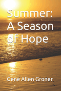 Summer: A Season of Hope