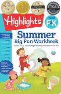 Summer Big Fun Workbook Bridging Grades P & K: Kindergarten Summer Workbook with Alphabet, Numbers, Colors and More, Prepare for Kindergarten Curriculum at Home