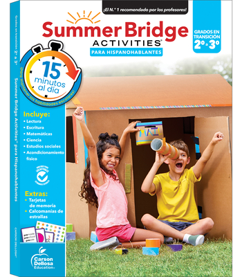 Summer Bridge Activities Spanish 2-3, Grades 2 - 3 - Summer Bridge Activities (Compiled by), and Carson Dellosa Education (Compiled by)
