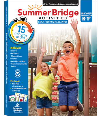 Summer Bridge Activities Spanish K-1, Grades K - 1 - Summer Bridge Activities (Compiled by), and Carson Dellosa Education (Compiled by)