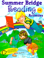Summer Bridge Reading Activities: First to Second Grade