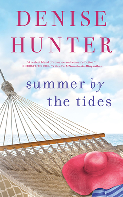 Summer by the Tides - Hunter, Denise, and Kelley, Nan (Read by)
