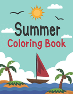 Summer Coloring Book: Easy Coloring Book Featuring Relaxing Vacation