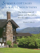 Summer Cottages in the White Mountains: Memoirs of a Frontier Newfoundland Doctor, 1937-1947
