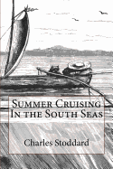 Summer Cruising in the South Seas
