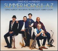 Summer Horns II: From A to Z - Dave Koz and Friends