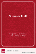 Summer Melt: Supporting Low-Income Students Through the Transition to College