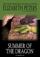 Summer of the Dragon - Peters, Elizabeth, and Conlin, Grace (Read by)