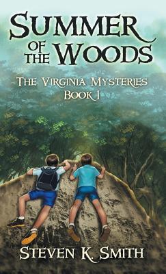 Summer of the Woods: The Virginia Mysteries Book 1 - Smith, Steven K