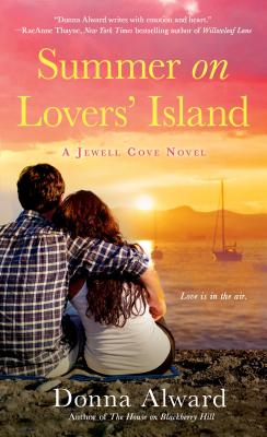 Summer on Lovers' Island: A Jewell Cove Novel - Alward, Donna