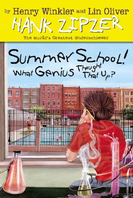 Summer School! What Genius Thought That Up? - Winkler, Henry