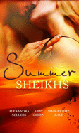 Summer Sheikhs: Sheikh's Betrayal / Breaking the Sheikh's Rules / Innocent in the Sheikh's Harem