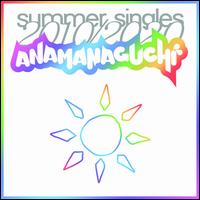 Summer Singles 2010/2020 - Anamanaguchi