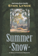 Summer Snow: A Merlin Fanshaw Western