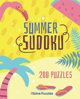 Summer Sudoku: 200 Challenging 6x6 Sudoku Puzzles (Large Print) - Isolvepuzzles