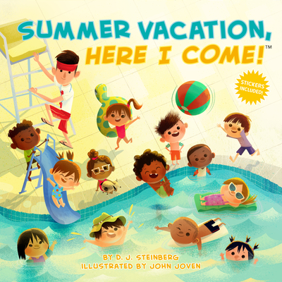 Summer Vacation, Here I Come! - Steinberg, D J