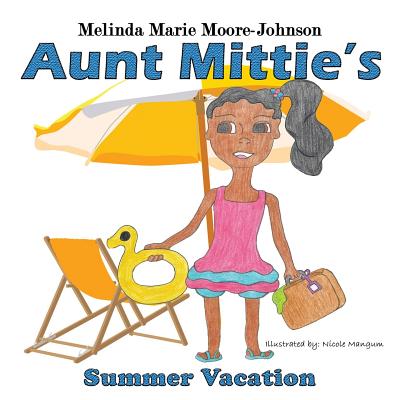 Summer Vacation - Moore-Johnson, Melinda M